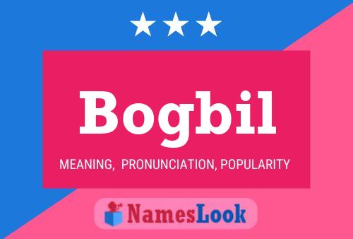 Affiche de nom Bogbil