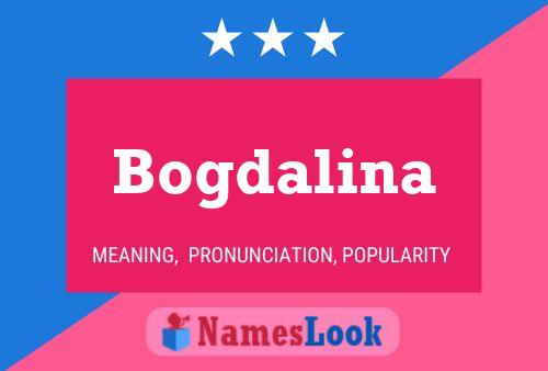 Affiche de nom Bogdalina