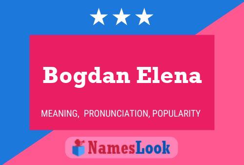 Affiche de nom Bogdan Elena