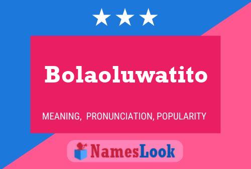 Affiche de nom Bolaoluwatito