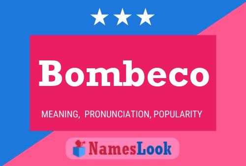 Affiche de nom Bombeco