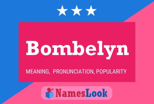 Affiche de nom Bombelyn