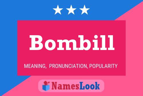 Affiche de nom Bombill