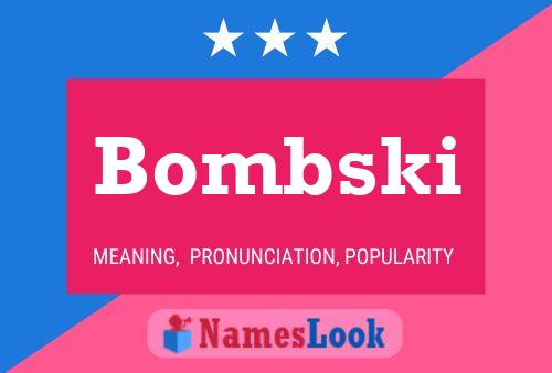 Affiche de nom Bombski