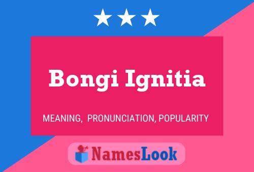 Affiche de nom Bongi Ignitia