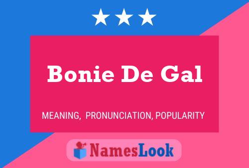 Affiche de nom Bonie De Gal