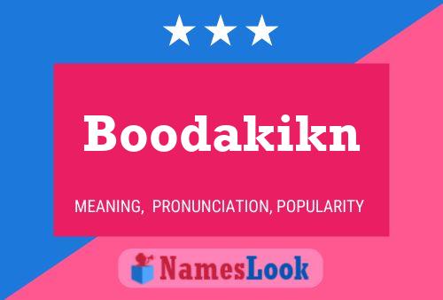 Affiche de nom Boodakikn