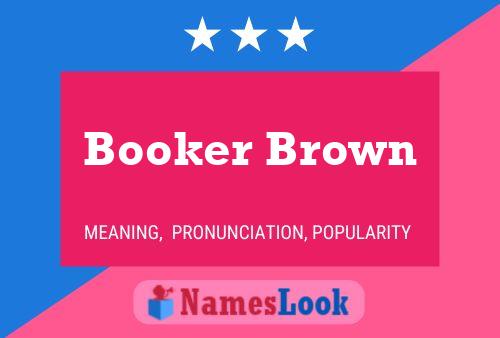 Affiche de nom Booker Brown