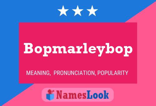 Affiche de nom Bopmarleybop