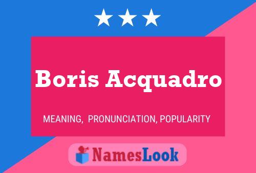 Affiche de nom Boris Acquadro