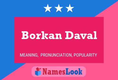 Affiche de nom Borkan Daval