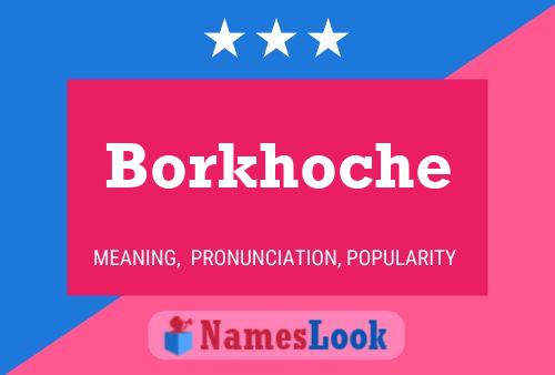 Affiche de nom Borkhoche