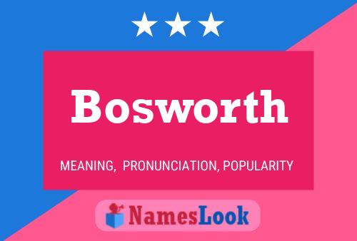 Affiche de nom Bosworth