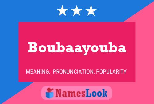 Affiche de nom Boubaayouba