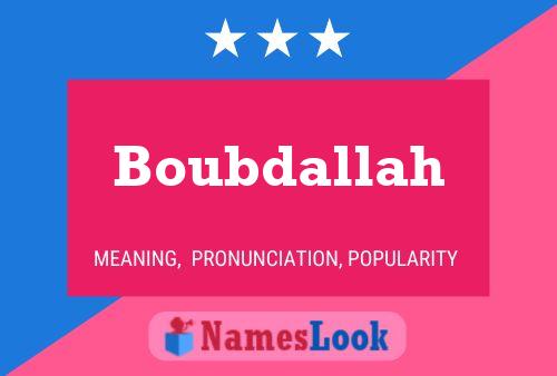 Affiche de nom Boubdallah