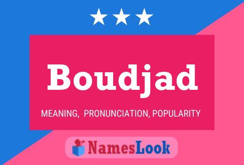 Affiche de nom Boudjad