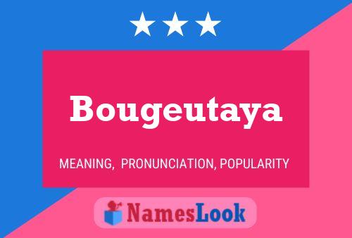 Affiche de nom Bougeutaya