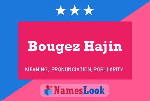 Affiche de nom Bougez Hajin