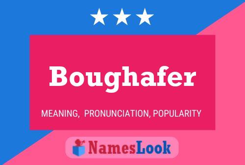 Affiche de nom Boughafer