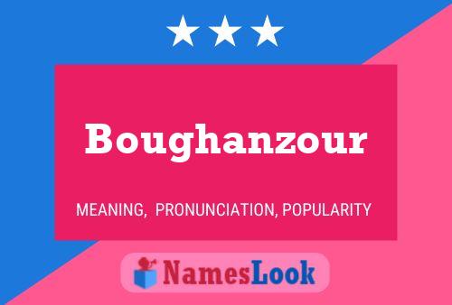 Affiche de nom Boughanzour