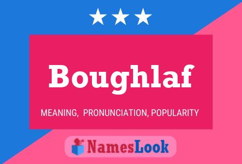 Affiche de nom Boughlaf