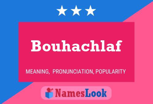 Affiche de nom Bouhachlaf