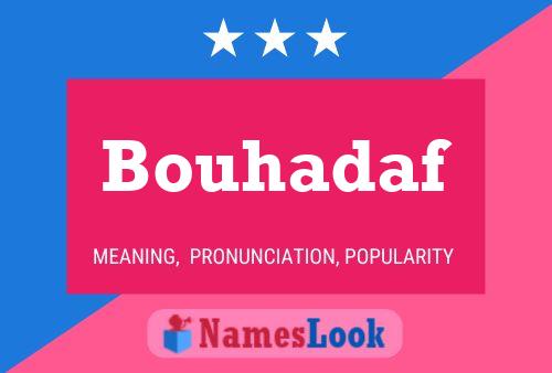 Affiche de nom Bouhadaf