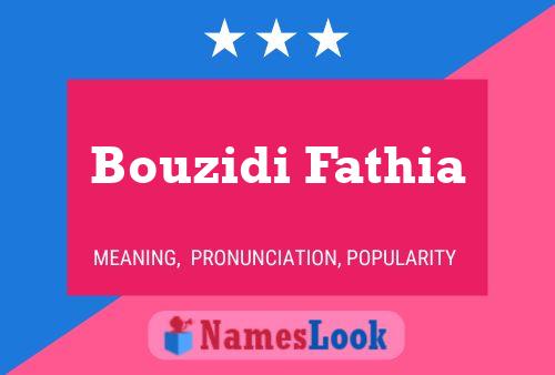 Affiche de nom Bouzidi Fathia