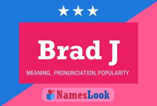 Affiche de nom Brad J