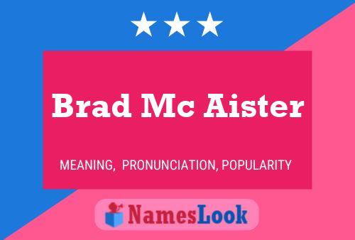 Affiche de nom Brad Mc Aister