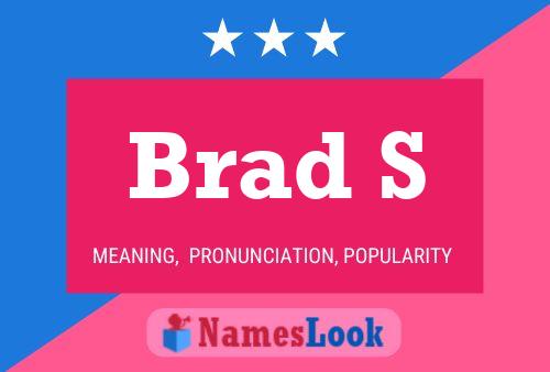 Affiche de nom Brad S