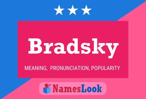 Affiche de nom Bradsky