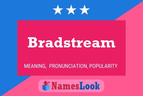 Affiche de nom Bradstream