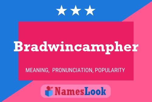 Affiche de nom Bradwincampher