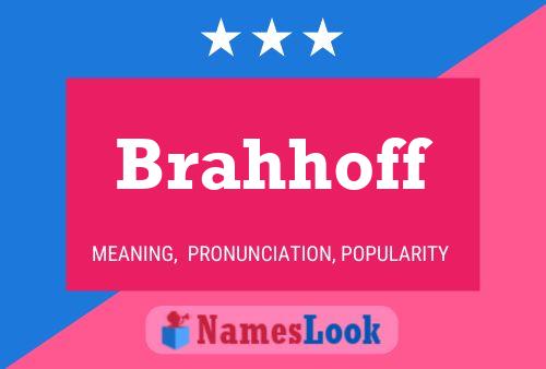 Affiche de nom Brahhoff