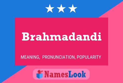 Affiche de nom Brahmadandi