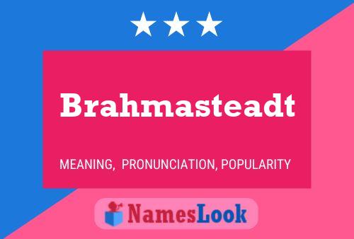 Affiche de nom Brahmasteadt