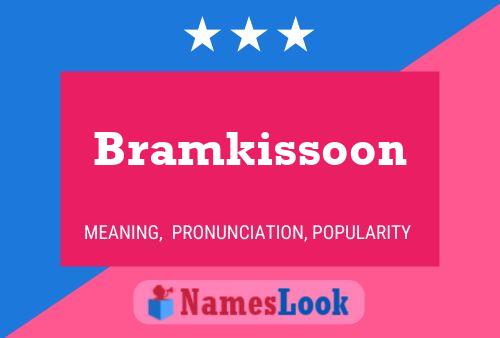 Affiche de nom Bramkissoon