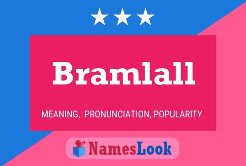 Affiche de nom Bramlall