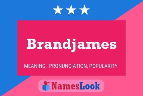 Affiche de nom Brandjames