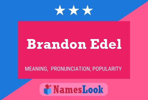 Affiche de nom Brandon Edel