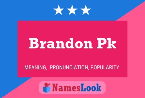 Affiche de nom Brandon Pk