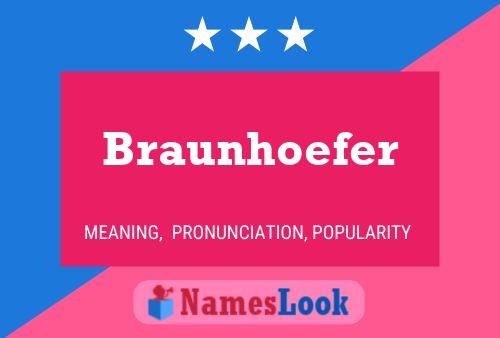 Affiche de nom Braunhoefer