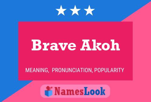 Affiche de nom Brave Akoh