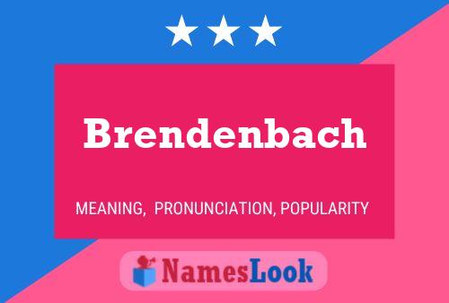 Affiche de nom Brendenbach