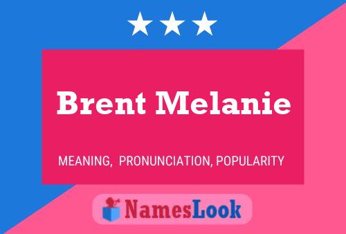 Affiche de nom Brent Melanie