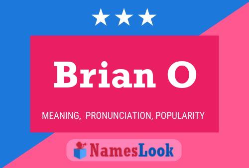 Affiche de nom Brian O