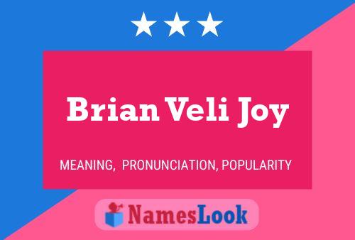 Affiche de nom Brian Veli Joy