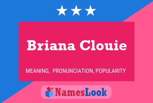 Affiche de nom Briana Clouie