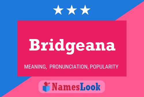 Affiche de nom Bridgeana